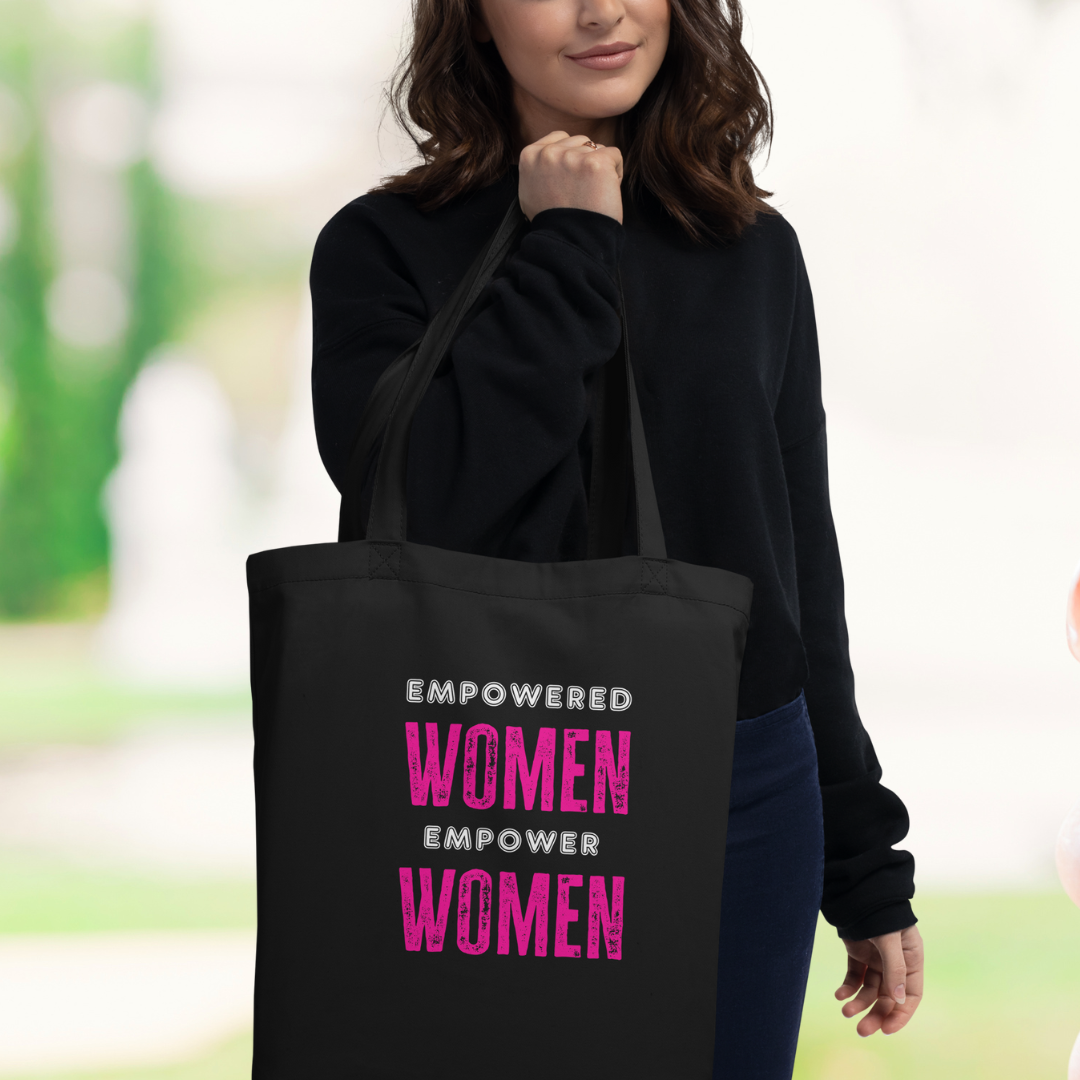Empowered Women Empower Women Eco Tote Bag