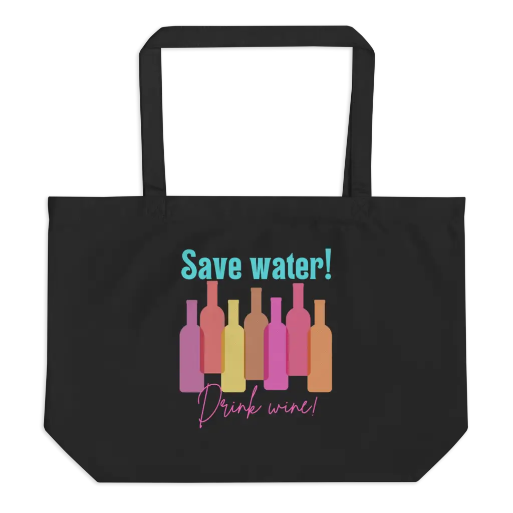 Save Water, Drink Wine Large organic tote bag FunkyPeacockStore
